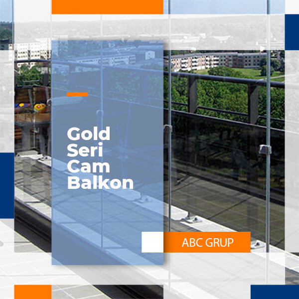 Gold Seri Cam Balkon