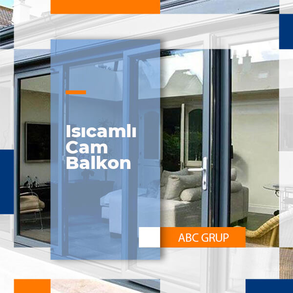Isıcamlı Cam Balkon